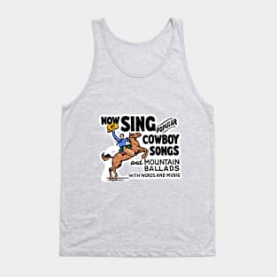 Sing Cowboy Songs in Blue Tank Top